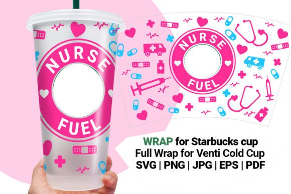 Nurse Fuel Wrap for Starbucks 24 Oz Cup