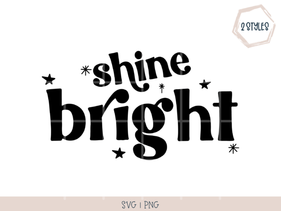 Shine Bright, Positive Affirmation SVG